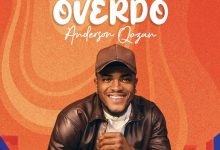 DOWNLOAD Anderson Qozan - Jehovah Overdo MP3