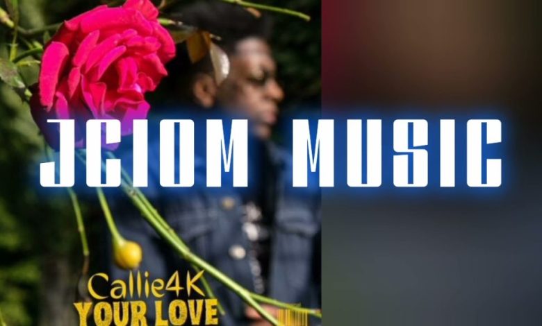 DOWNLOAD Callie4k - Your Love MP3