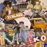 DOWNLOAD T.I BLAZE - Eko MP3