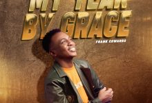 DOWNLOAD My Year By Grace by Frank Edwards MP3