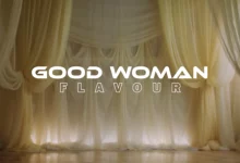 Good Woman Lyrics By Flavour