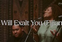 DOWNLOAD Hillsong Chapel - I Will Exalt You (Fijian) MP3