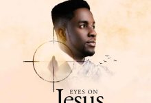 Minister GUC Eyes On Jesus Free Mp3 Download