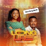 DOWNLOAD Tricia - Long Life FT Tee Caleb MP3