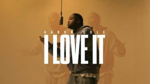 DOWNLOAD Aaron Cole - I Love It MP3