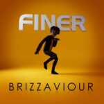 Brizzaviour Finer Free Mp3 Download.