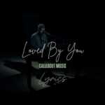 DOWNLOAD Loved By You by CalledOut Music MP3