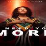 DOWNLOAD Chisandra Benedict - I Need You More MP3