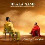 DOWNLOAD Hlala Nami by Tom London FT Praiz, Nobantu Vilakazi, Crush & Soweto’s Finest MP3