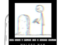 DOWNLOAD Mhlobo Wam by Drip Gogo FT Mgucci Fab & Exceed Deejay MP3