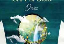 Dunsin Oyekan City of God Free Mp3 Download