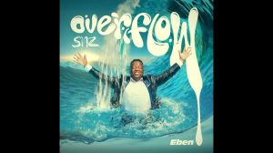 DOWNLOAD Eben - Overflow MP3