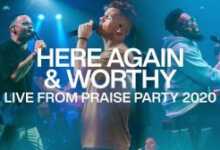 DOWNLOAD Elevation Worship - Here Again & Worthy MP3