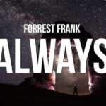 DOWNLOAD Forrest Frank - Always MP3