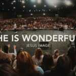 DOWNLOAD Jesus Image - He Is Wonderful MP3