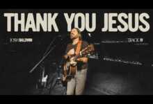 DOWNLOAD Josh Baldwin - Thank You Jesus MP3