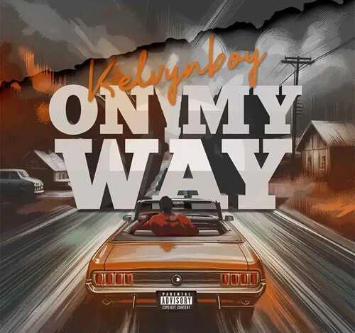 Kelvyn Boy On My Way Free Mp3 Download