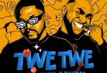 DOWNLOAD Twe Twe (Remix) by Kizz Daniel FT Davido MP3
