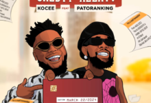 DOWNLOAD Credit Alert by Kocee – FT Patoranking MP3