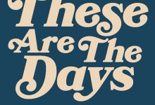 DOWNLOAD These Are The Days by Lauren Daigle FT Blessing Offor MP3