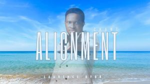 DOWNLOAD Alignment Anthem by Lawrence Oyor MP3