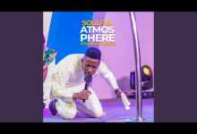 DOWNLOAD Soulful Atmosphere Worship by Minister GUC MP3