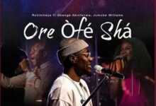 Rotimikeys Ore Ofe Sha Free Mp3 Download