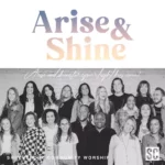 DOWNLOAD Arise & Shine by Sc Worship MP3