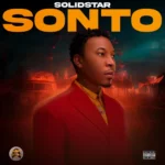 DOWNLOAD Solidstar - Sonto MP3