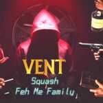 Squash Feh Me Family Mp3 Music Download.