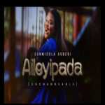 Sunmisola Agbebi Aileyipada Free Mp3 Download.