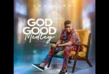 DOWNLOAD Tosin Bee - God is Good Medley MP3