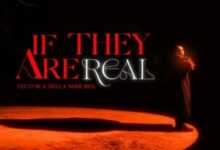 DOWNLOAD If They Are Real by Vector FT Bella Shmurda MP3